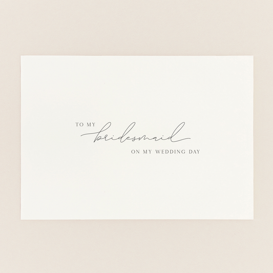 To My Bridesmaid — Wedding Day Card
