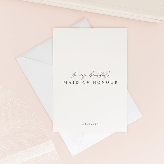 To My Beautiful Maid of Honour Card