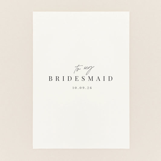 To My Bridesmaid Card
